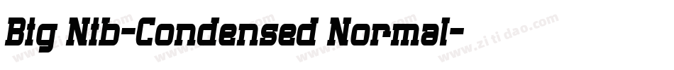 Big Nib-Condensed Normal字体转换